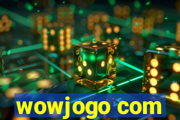 wowjogo com